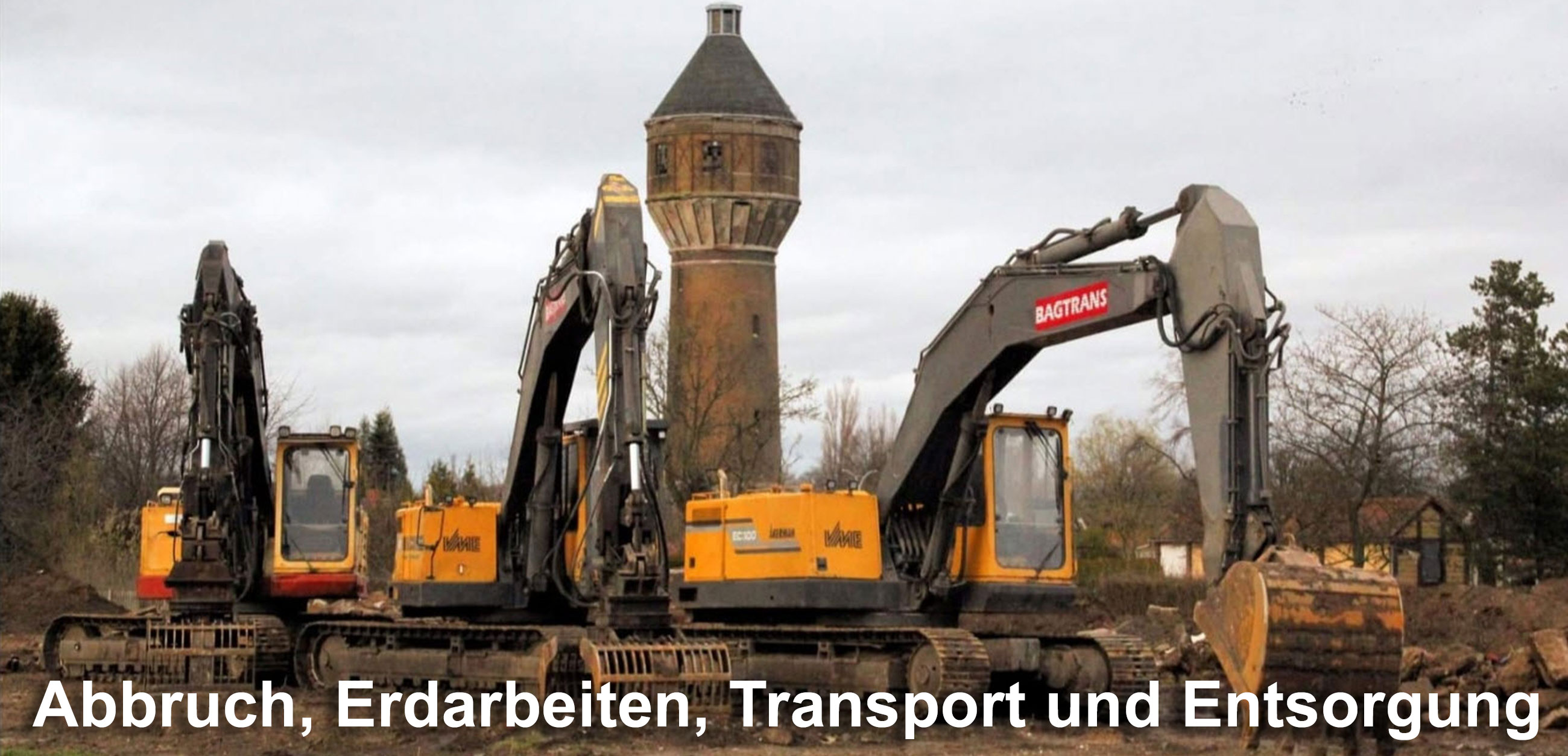 Bagtrans GmbH, Abbruch, Entsorgung, Transporte, Delitzsch, Leipzig, Halle
